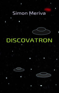 Title: Discovatron, Author: Simon Meriva