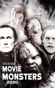 Title: Movie Monsters 2020, Author: Steve Hutchison