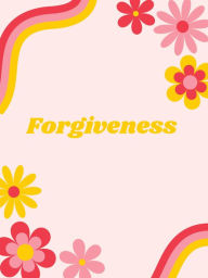 Title: Forgiveness, Author: A.D. Gardner