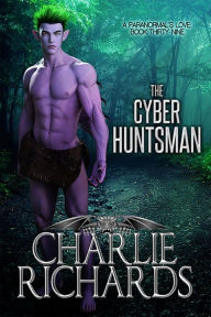 The Cyber Huntsman (A Paranormal's Love, #39)