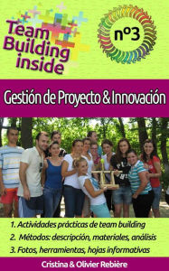 Title: Team Building - Gestión de Proyecto y Innovación (Team Building Inside, #3), Author: Cristina Rebiere