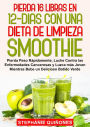 Pierda 16 Libras en 12 Dias con Una Dieta de Limpieza Smoothie