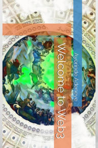 Title: Welcome to Web3 (1), Author: OLUWASEUN ADENEYE