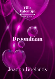Title: Droombaan (Villa Valentijn, #1), Author: Joseph Roelands