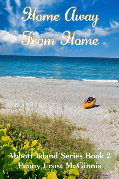 Home Away From Home (Abbott Island, #2)