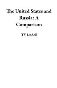 Title: The United States and Russia: A Comparison, Author: TY Lindell