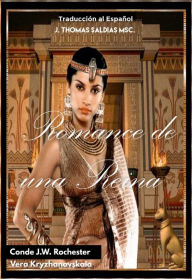 Title: Romance de una Reina (Conde J.W. Rochester), Author: Conde J.W. Rochester