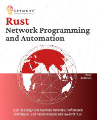 Title: Rust for Network Programming and Automation, Author: Brian Anderson