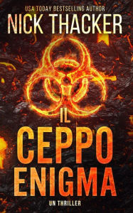 Title: Il Ceppo Enigma (Harvey Bennett Thrillers - Italian, #1), Author: Nick Thacker