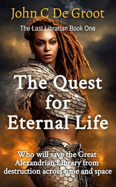 The Quest for Eternal Life (The Last Librarian, #1)