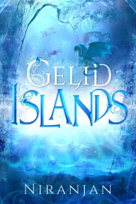 Title: Gelid Islands, Author: Niranjan