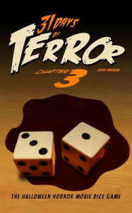 Title: 31 Days of Terror 2019: The Halloween Horror Movie Dice Game, Author: Steve Hutchison