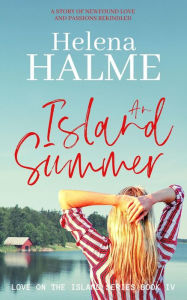 Title: An island Summer (Love on the Island, #4), Author: Helena Halme