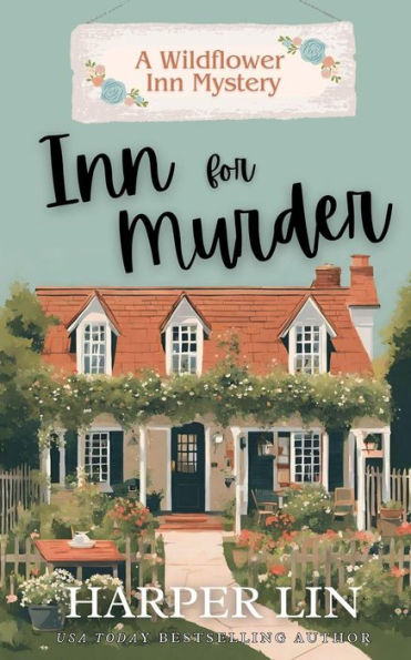 Inn for Murder (A Wildflower Inn Mystery, #1)