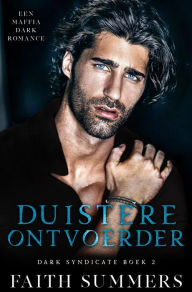 Title: Duistere ontvoerder (Dark Syndicate, #2), Author: Faith Summers