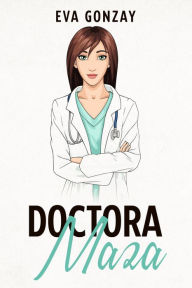 Title: Doctora Maza (Hospital Cristalmar, #3), Author: Eva Gonzay