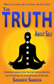 Title: The Truth about Self (Spiritually Uplifting Books), Author: sanjeev sareen