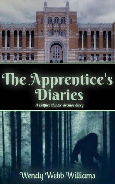 The Apprentice's Diaries (Hellfire Hunter Archives, #1)