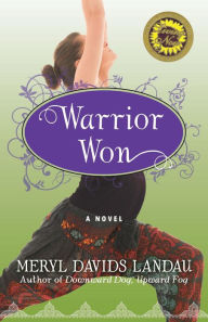 Title: Warrior Won: A Novel, Author: Meryl Davids Landau