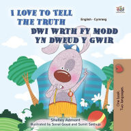 Title: I Love to Tell the Truth Dwi wrth fy modd yn dweud y gwir (English Welsh Bilingual Collection), Author: Shelley Admont