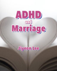 Title: ADHD and Marriage, Author: Jiyeon Lee