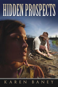 Title: Hidden Prospects, Author: Karen Baney