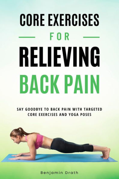 Core Exercises For Relieving Back Pain