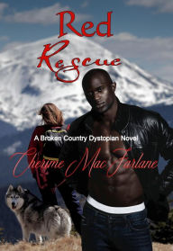 Title: Red Rescue (Broken Country, #2), Author: Cherime MacFarlane