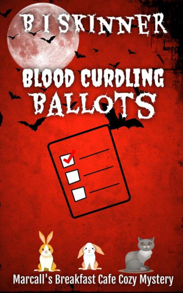 Blood Curdling Ballots (Marcall's Breakfast Cafe Paranormal Cozy Mystery)