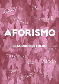 Title: Aforismo, Author: Leandro Bertoldo