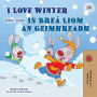 I Love Winter Is Breá Liom an Geimhreadh (English Irish Bilingual Collection)