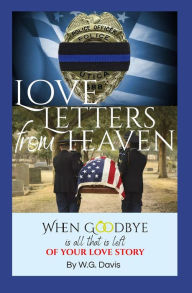 Title: Love Letters From Heaven, Author: W.G. Davis