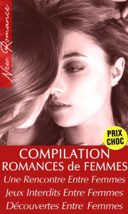Title: Compilation 3 Romances Entre Femmes, Author: Emma Leroy