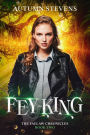 Fey-King (The Faelaw Chronicles, #2)
