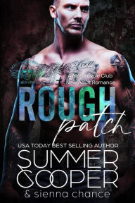 Title: Rough Patch: A Motorcycle Club New Adult Romance (Screaming Demon MC, #5), Author: Summer Cooper