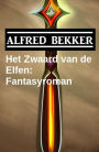 Het Zwaard van de Elfen: Fantasyroman