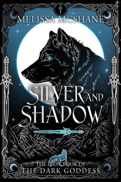Silver and Shadow (The Books of the Dark Goddess, #1)