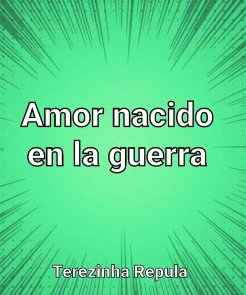 Amor nacido en la guerra