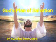 Title: God's Plan of Salvation, Author: Claudius Brown