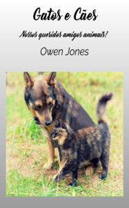 Title: Gatos e Cães (Como..., #77), Author: Owen Jones