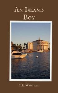 Title: An Island Boy, Author: C. K. Waterman