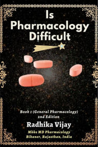 Title: Is Pharmacology Difficult, Author: Radhika Vijay