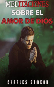 Title: Meditaciones sobre el amor de Dios, Author: Charles Simeon