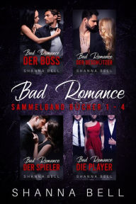Title: Bad Romance Sammelband, Author: Shanna Bell