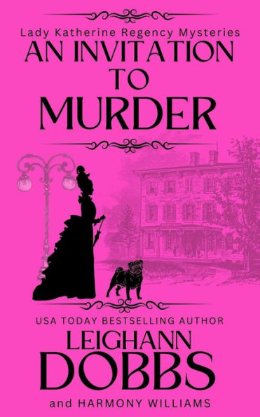 An Invitation To Murder (Lady Katherine Regency Mysteries, #1)