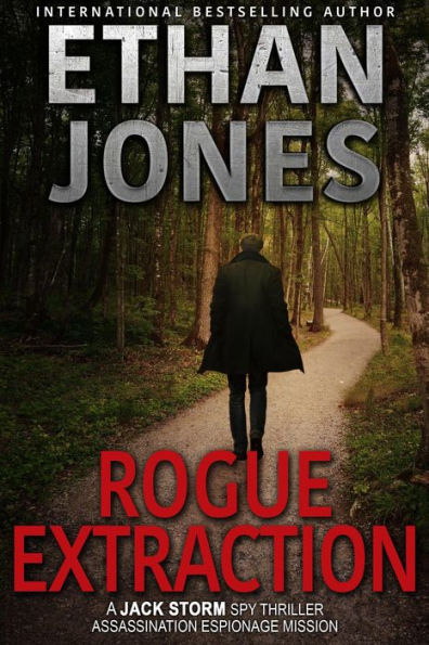 Rogue Extraction (Jack Storm Spy Thriller Series, #7)