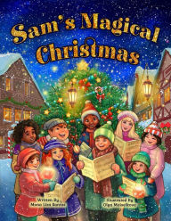 Title: Sam's Magical Christmas, Author: Mona Liza Santos