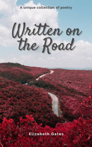 Title: Written on the Road, Author: Elizabeth Gates