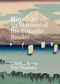 Title: Hiroshige 53 Stations of the Tokaido Reisho, Author: Cristina Berna