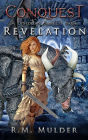 Revelation (Conquest: A Dystopian GameLit Saga, #3)